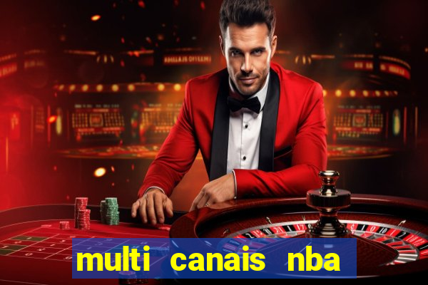 multi canais nba ao vivo